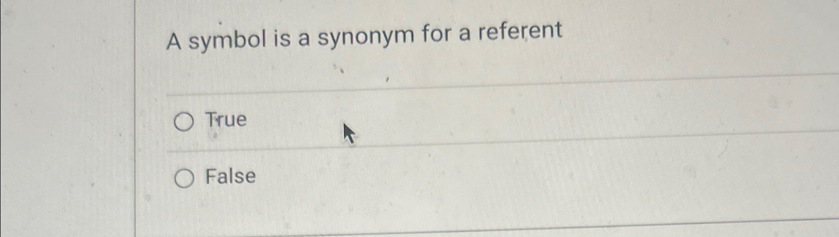 Solved A symbol is a synonym for a referentTrueFalse | Chegg.com