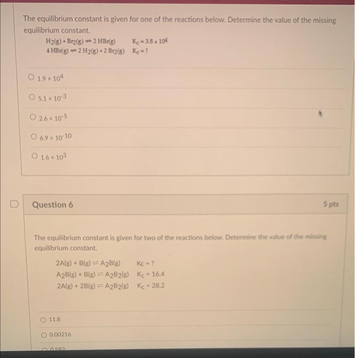 Solved The equilibrium constant is given for one of the | Chegg.com