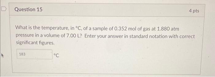 Solved What Is The Temperature, In ∘C, Of A Sample Of 0.352 | Chegg.com