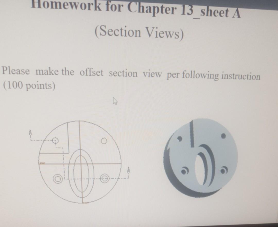 Solved Homework for Chapter 13_sheet A (Section Views) | Chegg.com