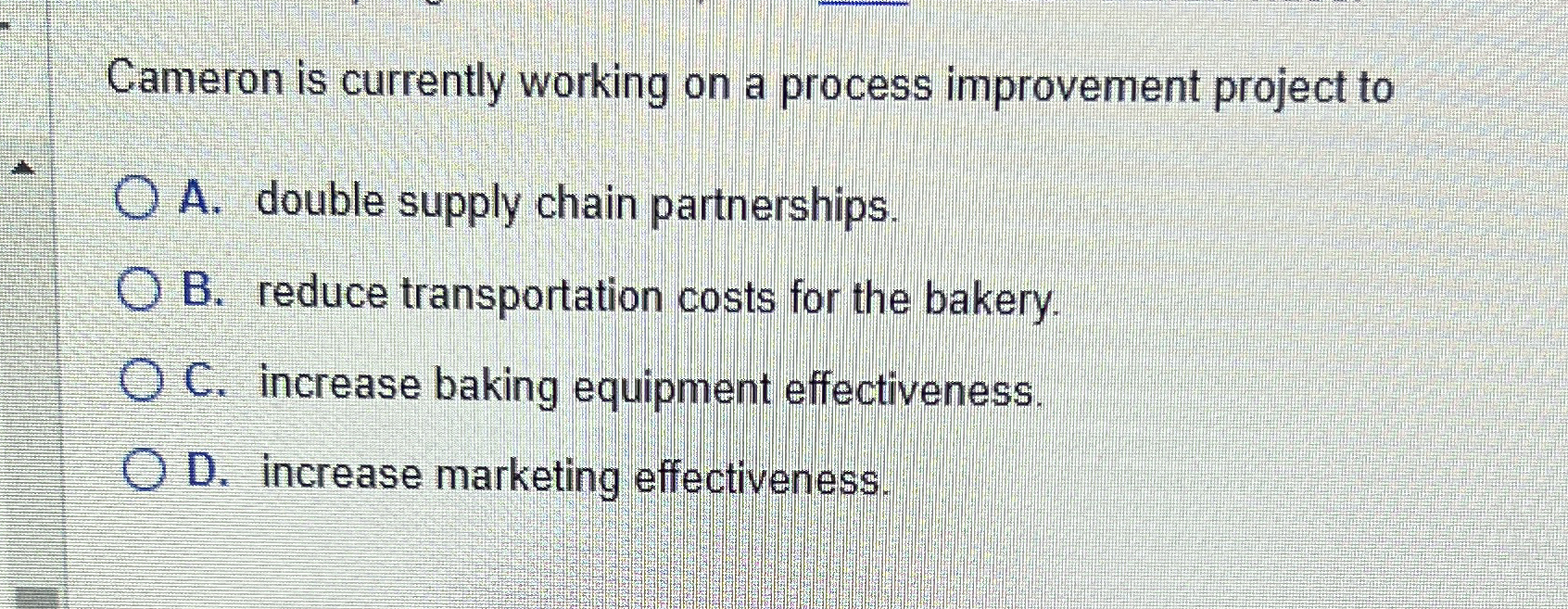 Solved Cameron is currently working on a process improvement | Chegg.com