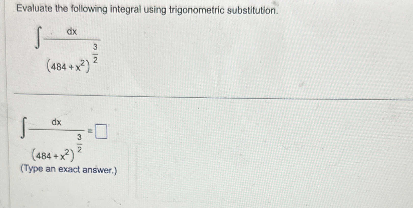 Solved Evaluate The Following Integral Using Trigonometric