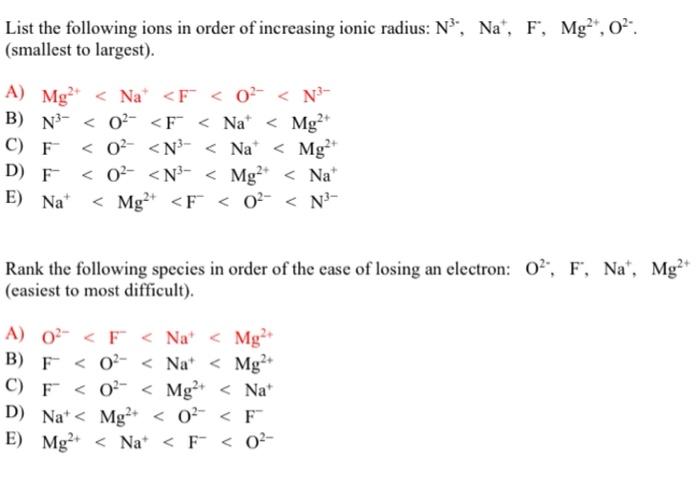 Solved List The Following Ions In Order Of Increasing Ionic Chegg