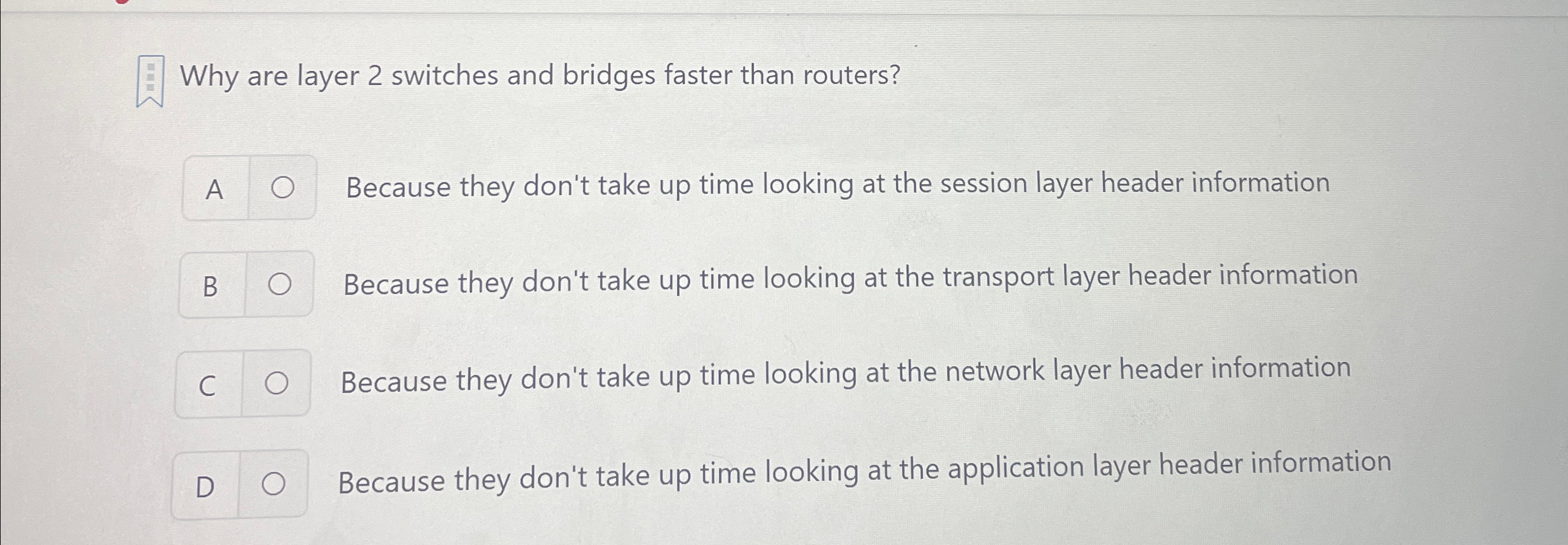 Solved Why are layer 2 ﻿switches and bridges faster than
