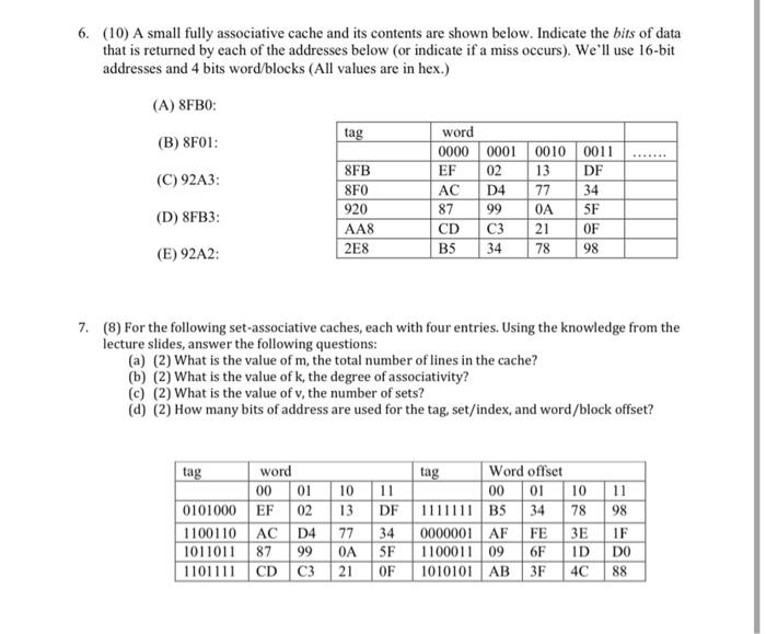 Solved 6. (10) A small fully associative cache and its | Chegg.com