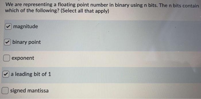Solved We are representing a floating point number in binary | Chegg.com
