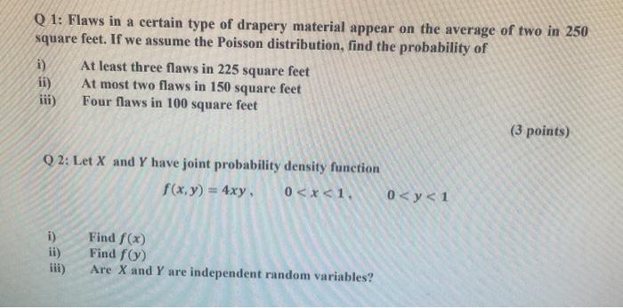 Solved Q1 Flaws In A Certain Type Of Drapery Material Chegg Com