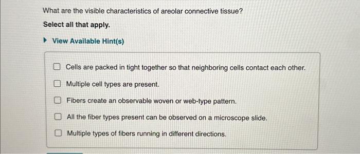 solved-what-are-the-visible-characteristics-of-areolar-chegg