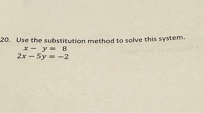 Solved Use the substitution method to solve this system. | Chegg.com