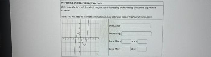 Solved Increasing and Decreasing Functions Determine the | Chegg.com