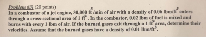 Solved Problem #3) (20 points) In a combustor of a jet | Chegg.com