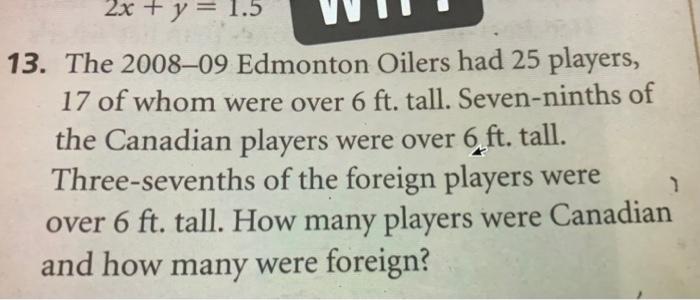 Solved 2x + y = 1.5 13. The 2008–09 Edmonton Oilers had 25 | Chegg.com