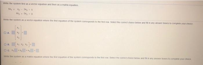 Solved Witte the system tistas a vector equation and then as | Chegg.com