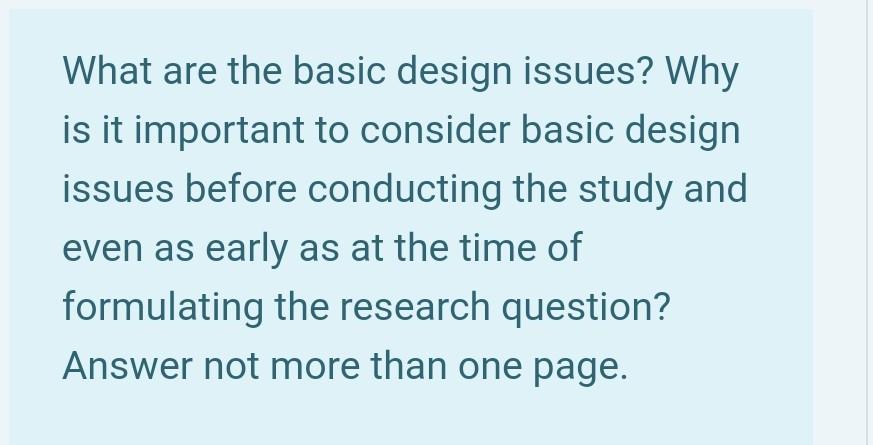 Solved What Are The Basic Design Issues? Why Is It Important | Chegg.com