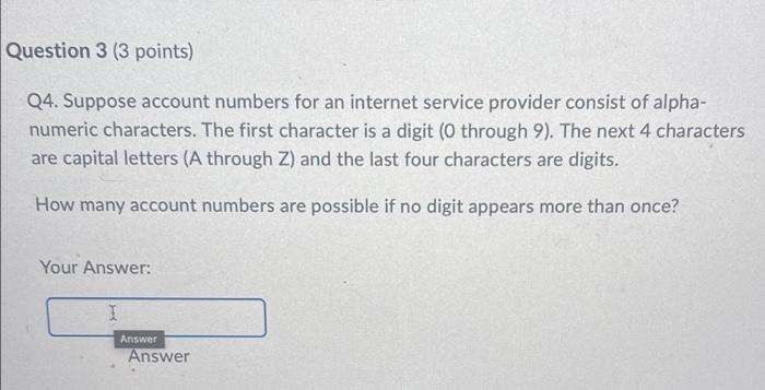 Solved Question 3 (3 points) Q4. Suppose account numbers for | Chegg.com