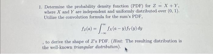 Solved 1. Determine the probability density function (PDF) | Chegg.com