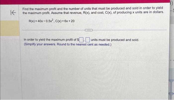 Solved Find the maximum profit and the number of units that | Chegg.com