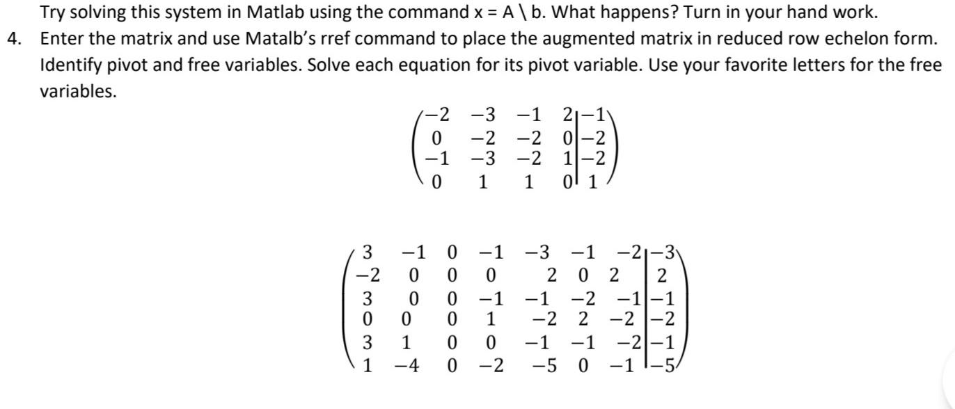 Solved Try solving this system in Matlab using the command x | Chegg.com