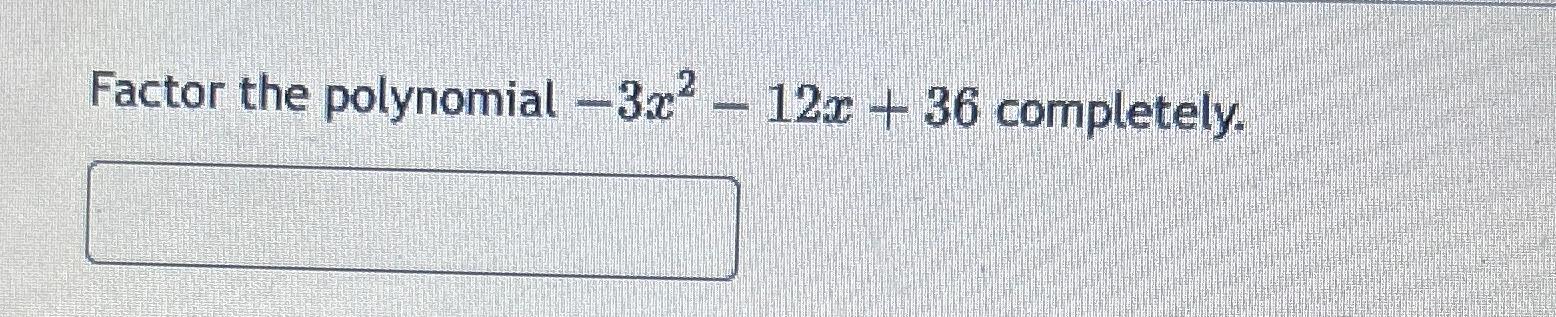 factor the polynomial x 2 5x 36