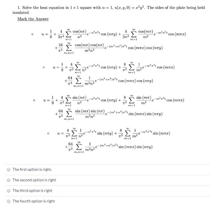 Solved 1. Solve the heat equation in 1 x 1 square with a = | Chegg.com