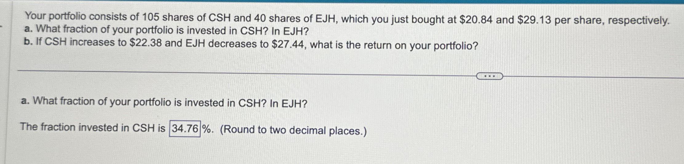 Solved Your portfolio consists of 105 ﻿shares of CSH and 40 | Chegg.com