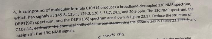 Solved 4. A compound of molecular formula C10H14 produces a | Chegg.com