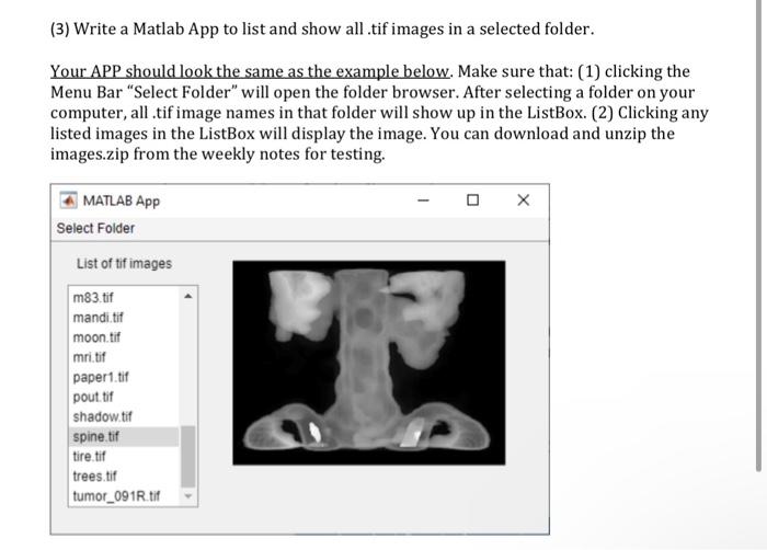 Solved (3) Write a Matlab App to list and show all .tif | Chegg.com