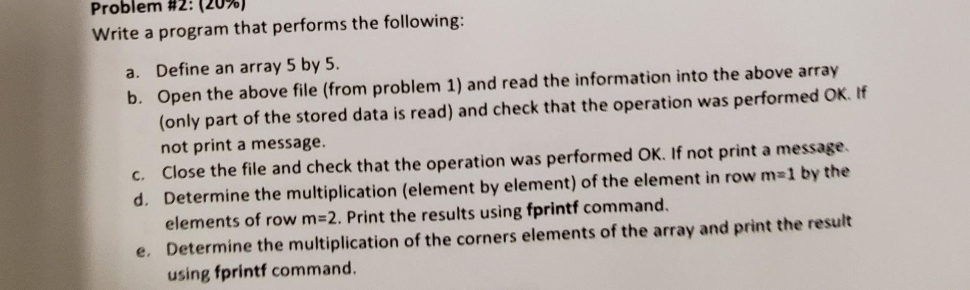 Problem #2: Write a program that performs the | Chegg.com