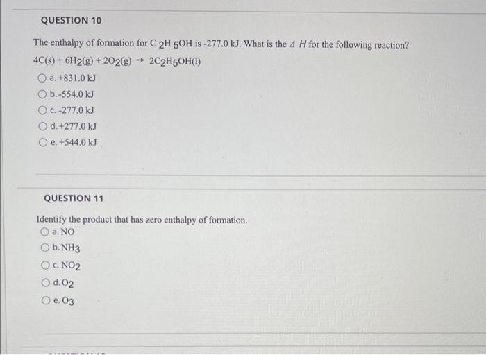 Solved The enthalpy of formation for C2H5OH is −277.0 kJ.