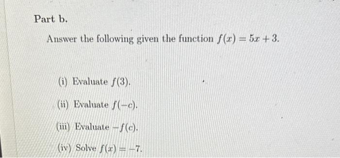 Solved Answer The Following Given The Function F X 5x 3 I