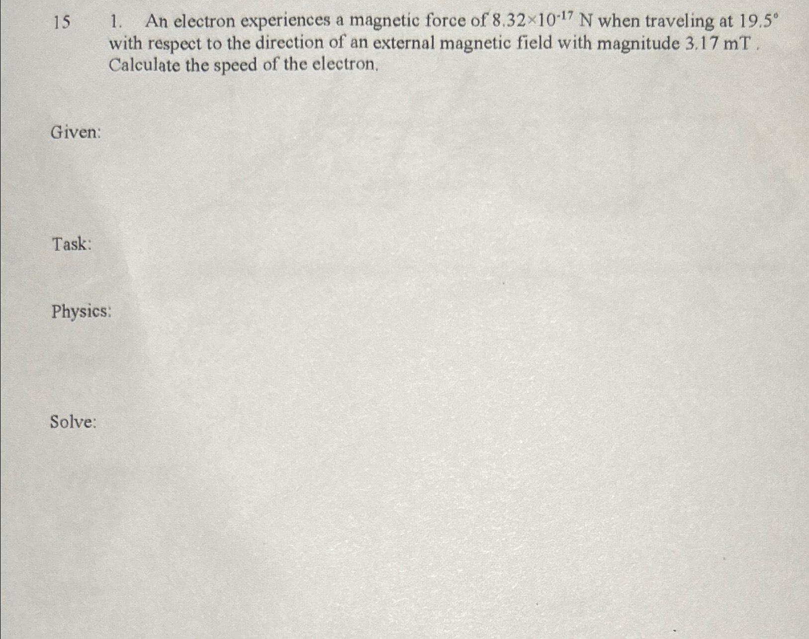 solved-15-1-an-electron-experiences-a-magnetic-force-of-chegg