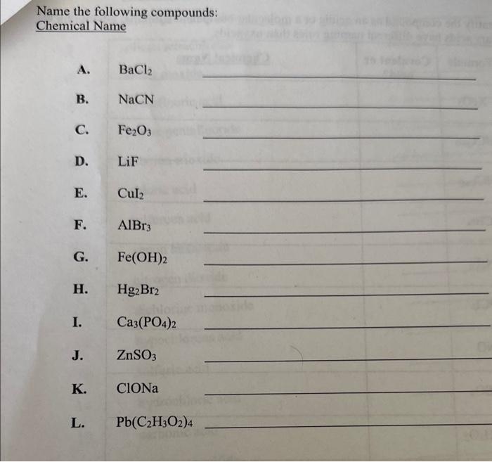 Solved Name the following compounds: Chemical Name A. BaCl2 | Chegg.com