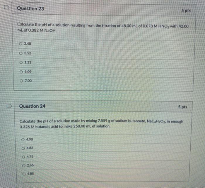 Solved Question 23 5 pts Calculate the pH of a solution | Chegg.com