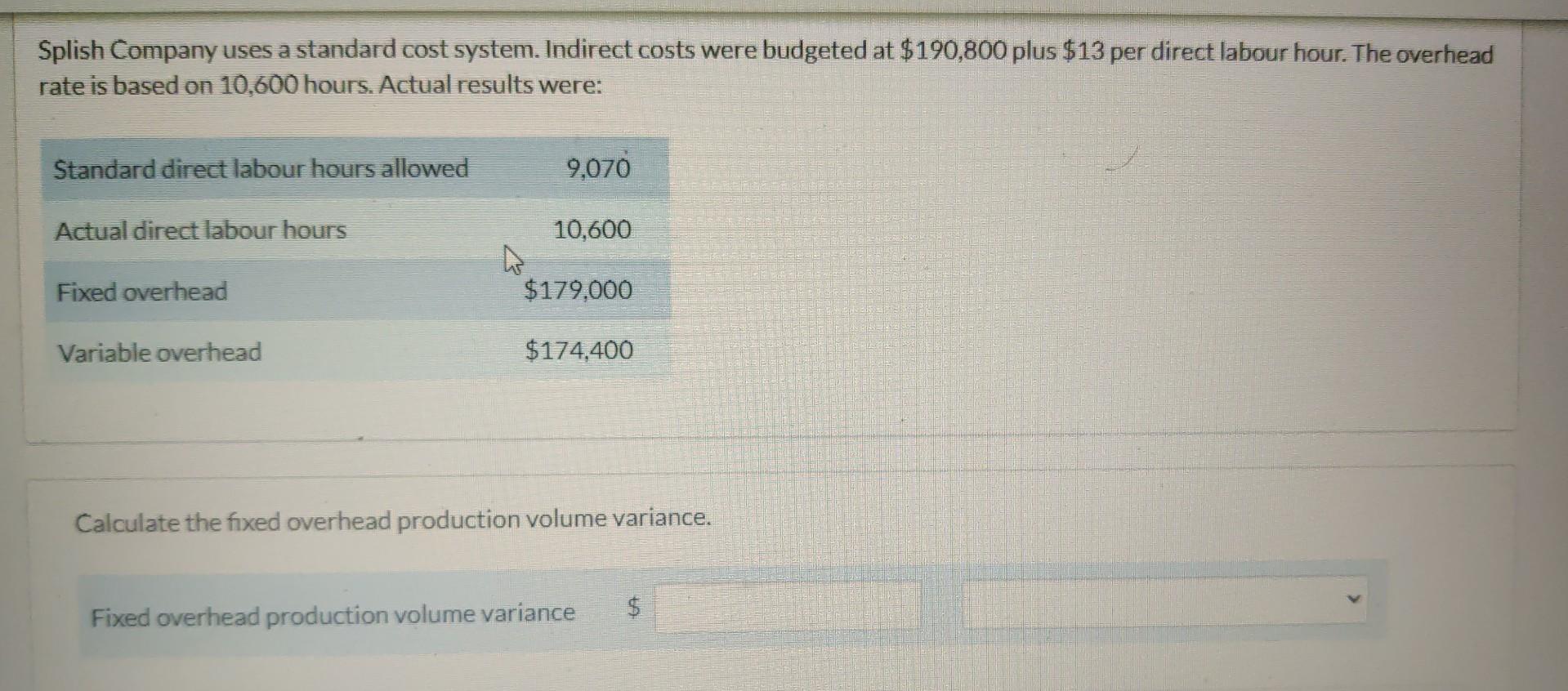 Solved a.Calculate the fixed overhead production volume