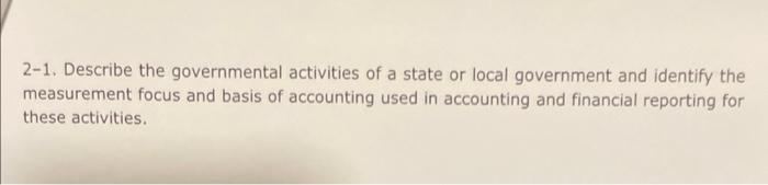 Solved 2-1. Describe the governmental activities of a state | Chegg.com