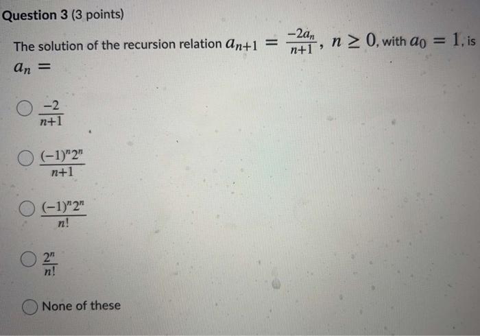Solved Question 3 (3 points) -2an The solution of the | Chegg.com