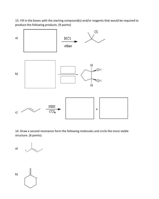 Solved 13. Fill in the boxes with the starting compound(s) | Chegg.com