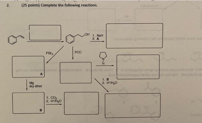 Solved 5. ( 25 Points) Complete The Following Reactions. | Chegg.com