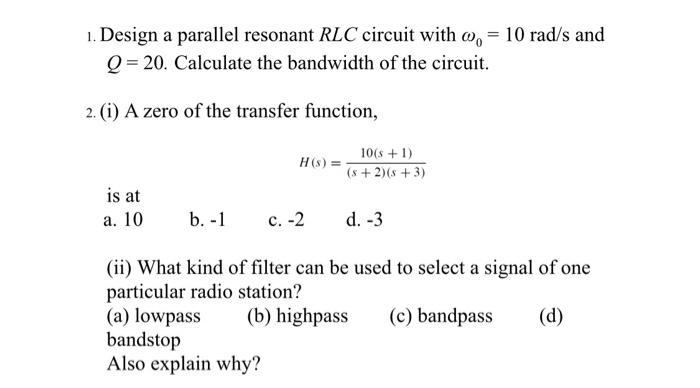 Solved 1. Design A Parallel Resonant RLC Circuit With | Chegg.com