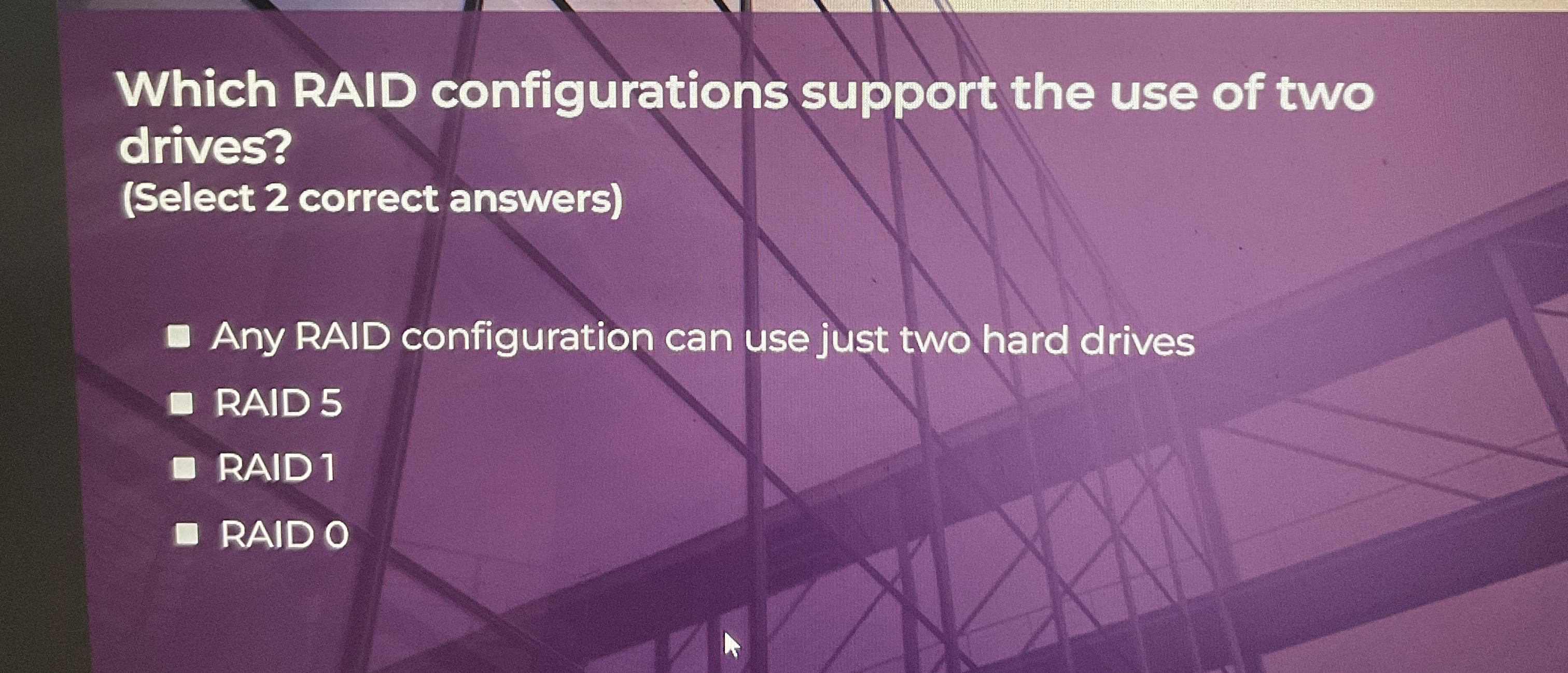 Solved Which RAID configurations support the use of two | Chegg.com