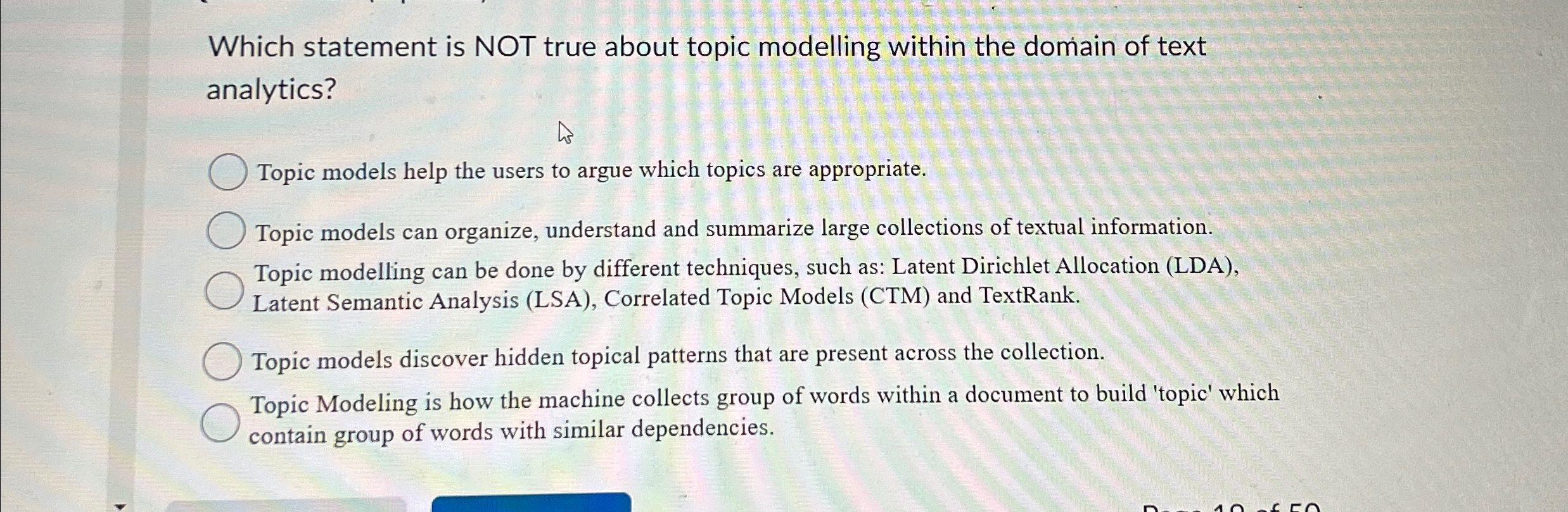Solved Which statement is NOT true about topic modelling | Chegg.com