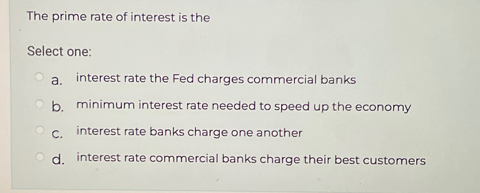 Solved The prime rate of interest is theSelect one:a. | Chegg.com