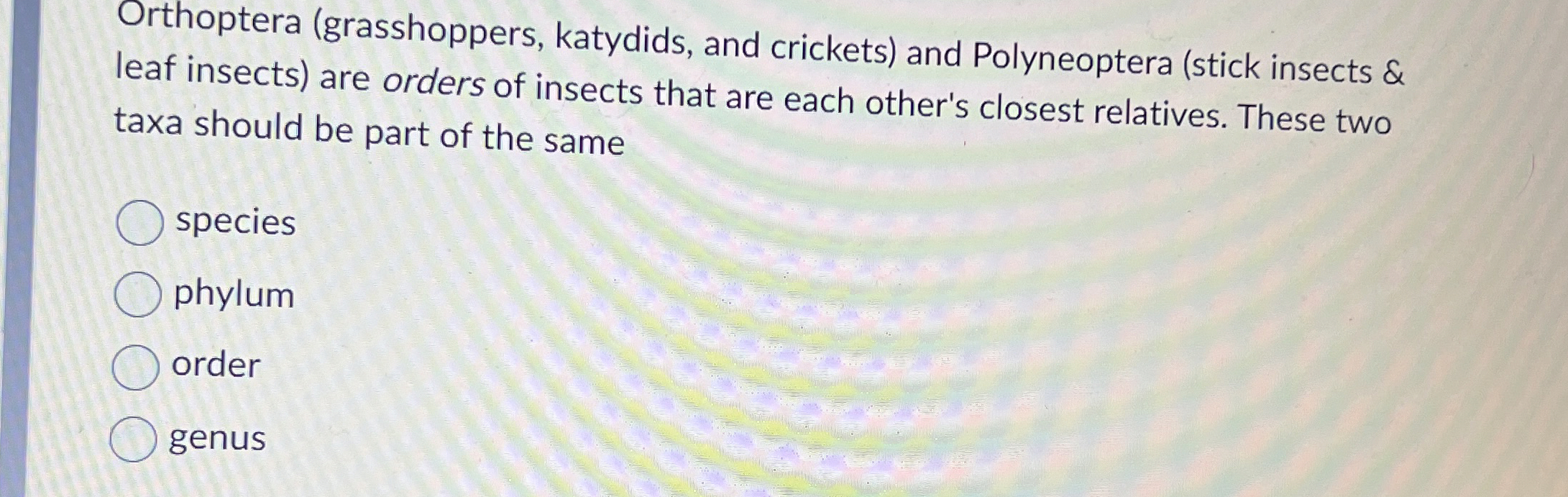 Solved Orthoptera (grasshoppers, ﻿katydids, and crickets) | Chegg.com
