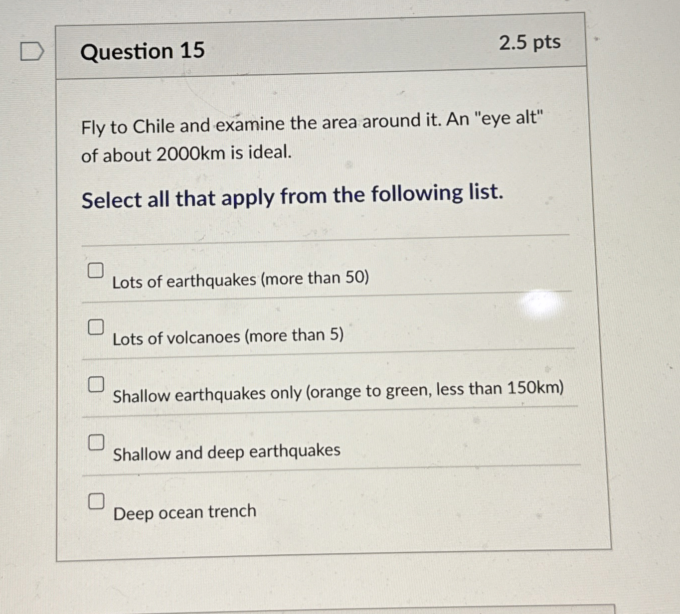 Solved Question 15Fly to Chile and examine the area around