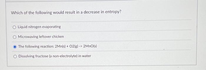 Solved Which of the following would result in a decrease in | Chegg.com