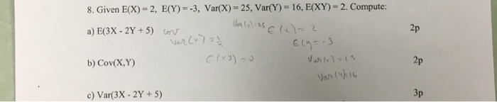 Solved 8 Given E X 2 E Y 3 Var X 25 Var Y Chegg Com