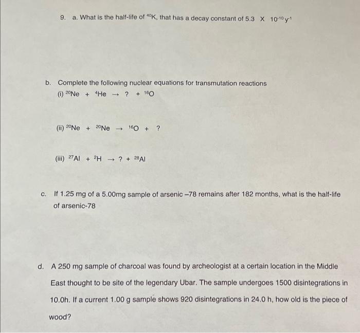 Solved 9. a. What is the half-life of \\(  ^40 | Chegg.com