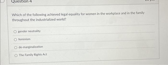 Question 4 Which of the following achieved legal | Chegg.com