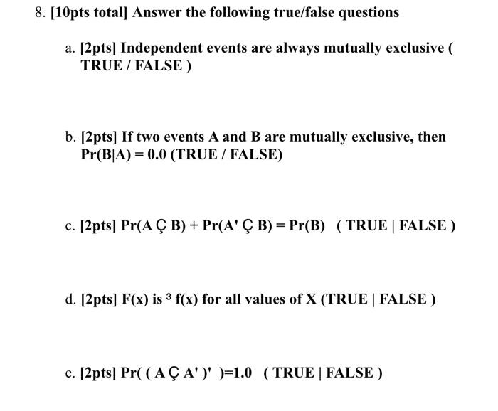 Solved 8 10pts Total Answer The Following True False Q Chegg Com