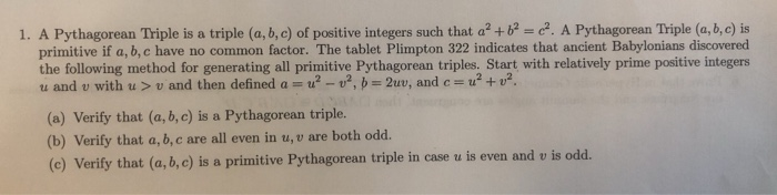 Solved 1. A Pythagorean Triple Is A Triple (a,b,c) Of | Chegg.com